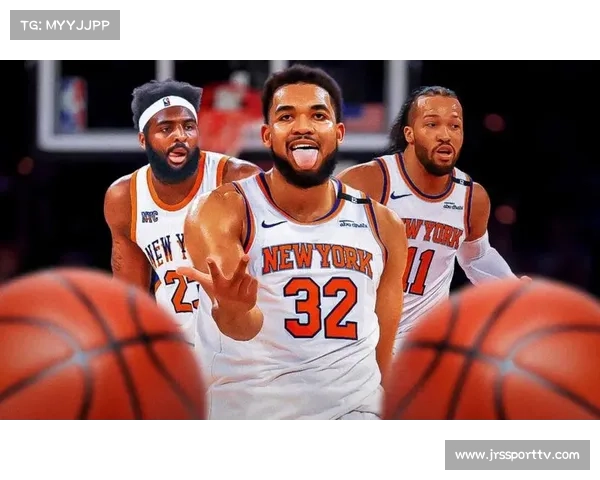 尼克斯步行者实力差距明显，布伦森唐斯率队冲连胜